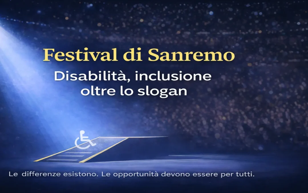 Festival di Sanremo, disabilità e il coraggio di andare oltre lo slogan
