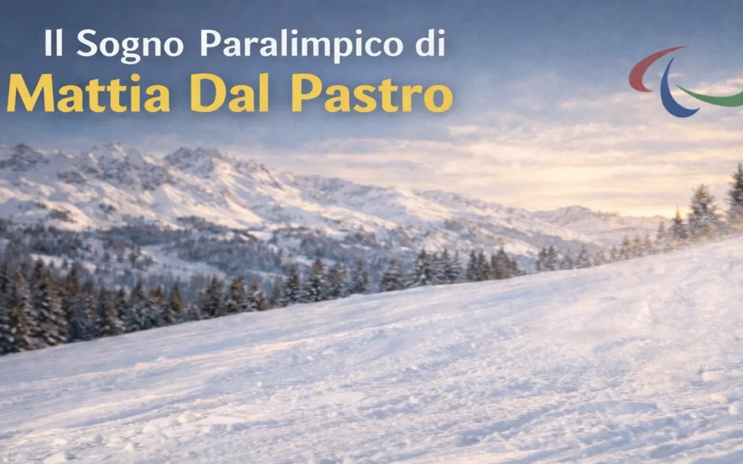 Quando lo sport diventa rinascita: il sogno paralimpico di Mattia Dal Pastro